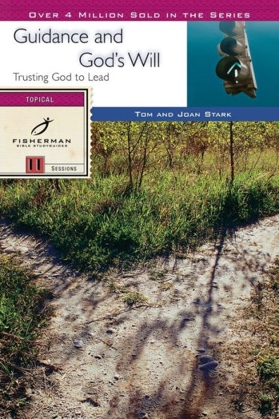 Guidance and God's Will: Trusting God to Lead