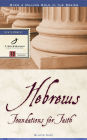 Hebrews: Foundations for Faith