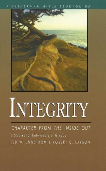 Integrity: Character from the Inside Out