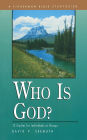 Who Is God?: 12 Studies for Individuals or Groups