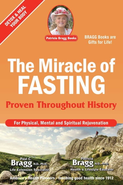 The Miracle of Fasting: Proven Throughout History