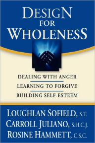 Title: Design For Wholeness, Author: Brother Loughlan Sofield