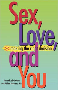 Title: Sex, Love, And You, Author: Thomas Lickona