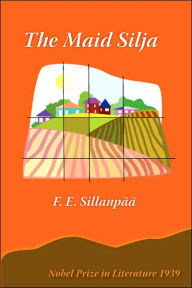 Title: The Maid Silja, Author: Frans Sillanpaa