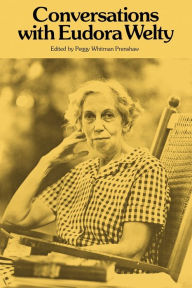 Title: Conversations with Eudora Welty, Author: Peggy Whitman Prenshaw