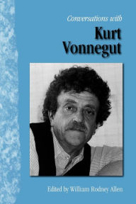 Title: Conversations with Kurt Vonnegut, Author: William Rodney Allen