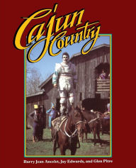 Title: Cajun Country / Edition 1, Author: Barry Jean Ancelet