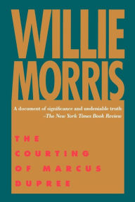 Title: The Courting of Marcus Dupree, Author: Willie Morris