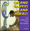 Title: Chicano Graffiti and Murals: The Neighborhood Art of Peter Quezada, Author: Sojin Kim