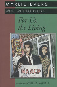 Title: For Us, the Living, Author: Myrlie Evers Williams