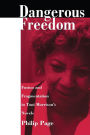 Dangerous Freedom: Fusion and Fragmentation in Toni Morrison's Novels / Edition 1