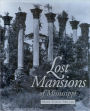 Lost Mansions of Mississippi