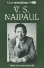 Conversations with V. S. Naipaul / Edition 1