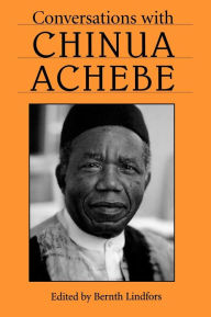 Title: Conversations with Chinua Achebe, Author: Chinua Achebe