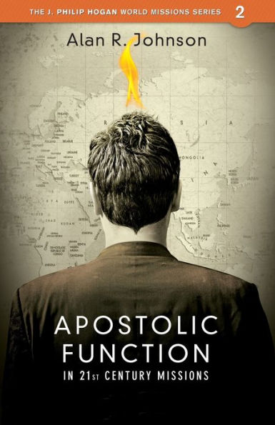 Apostolic Function: In 21st Century Missions