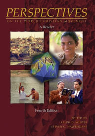 Title: Perspectives on the World Christian Movement A Reader 4th Edition / Edition 4, Author: William Carey Library