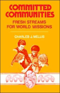 Title: Committed Communities / Edition 1, Author: Charles J. Mellis