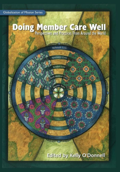 Doing Member Care Well: Perspectives and Practices From Around the World