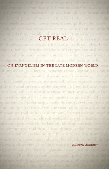 Get Real: On Evangelism the Late Modern World