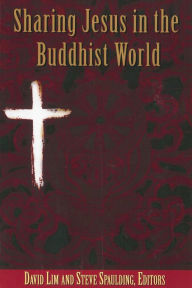 Title: Sharing Jesus in the Buddhist World, Author: David Lim