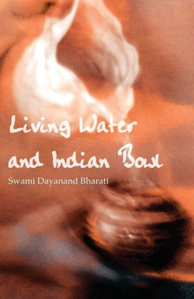 Living Water and Indian Bowl: An Analysis of Christian Failings Communicating Christ to Hindus, with Suggestions Towards Improvements