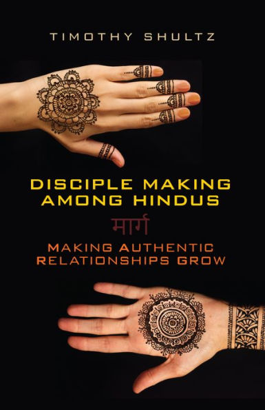 Disciple Making among Hindus: Making Authentic Relationships Grow