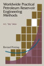 Worldwide Practical Petroleum Reservoir Engineering Methods / Edition 2