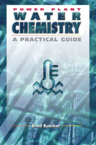 Title: Power Plant Water Chemistry: A Practical Guide, Author: Brad Buecker