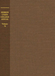 Title: Hebrew Union College Annual Volume 76, Author: Huc Press