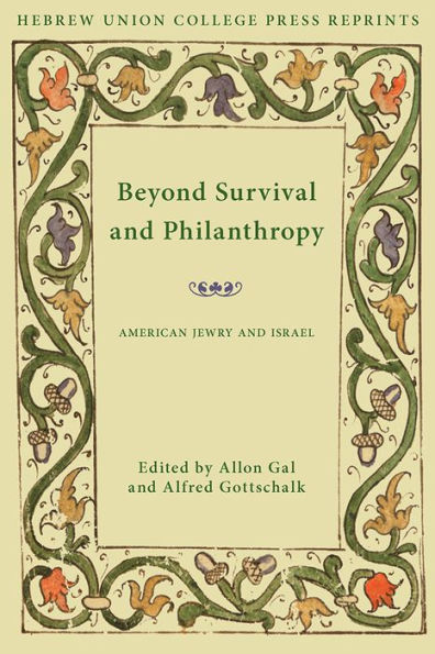 Beyond Survival and Philanthropy: American Jewry and Israel