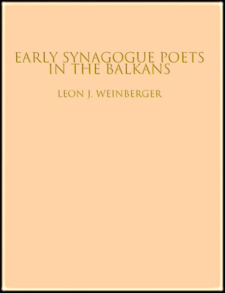 Early Synagogue Poets in the Balkans