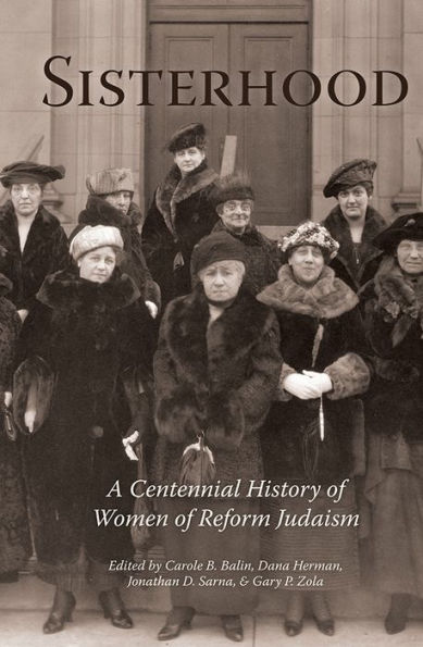 Sisterhood: A Centennial History of Women of Reform Judaism