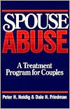 Title: Spouse Abuse: A Treatment Program for Couples, Author: Peter H. Neidig