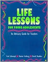 Title: Life Lessons for Young Adolescents: An Advisory Guide for Teachers, Author: Fred Schrumpf