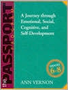 Title: The Passport Program: A Journey through Emotional, Social, Cognitive, and Self-Development (Grades 6-8), Author: Ann Vernon