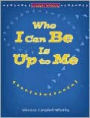 Who I Can Be is Up to Me: Lessons in Self-Exploration and Self-Determination for Students with Disabilities in Learning