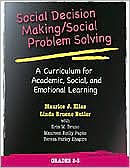 Title: Social Decision Making, Grades 2-3, Author: Maurice Elias