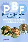 Title: Positive Behavior Facilitation / Edition 1, Author: Edna Olive