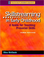 Skillstreaming in Early Childhood, 3rd Edition / Edition 3