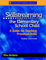Skillstreaming the Elementary School Child, 3rd Edition