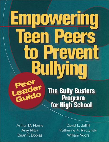 Empowering Teen Peers to Prevent Bullying: The Bully Busters Program for High School: Peer Leader Guide (Set Of 5)