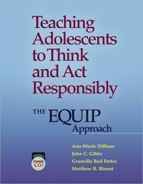 Teaching Adolescents to Think and Act Responsibly: The Equip Approach