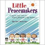 Title: Little Peacemakers: A Step-By-Step Guide for Training Elementary-Age Mediators, Author: Max Nass