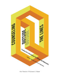 Title: Counseling Outside the Lines: Creative Arts Interventions for Children and Adolescents--Individual, Small Group, and Classroom Applications, Author: Ann Vernon