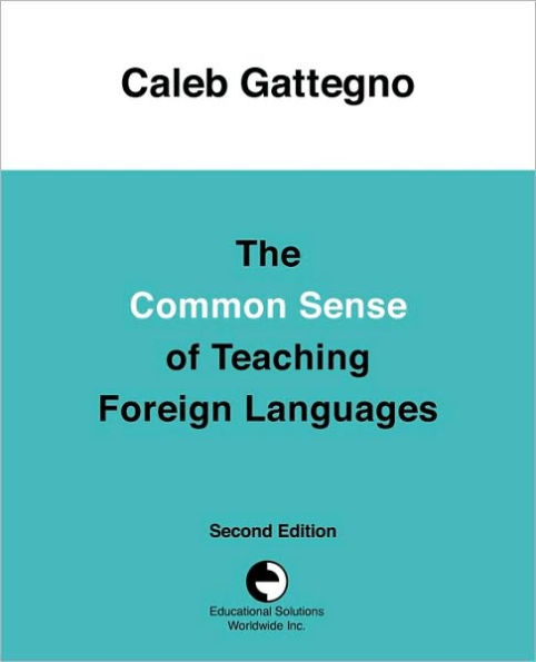 The Common Sense of Teaching Foreign Languages