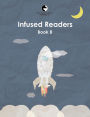 Infused Readers: Book 8