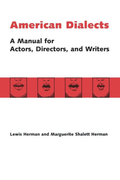 American Dialects: A Manual for Actors, Directors, and Writers