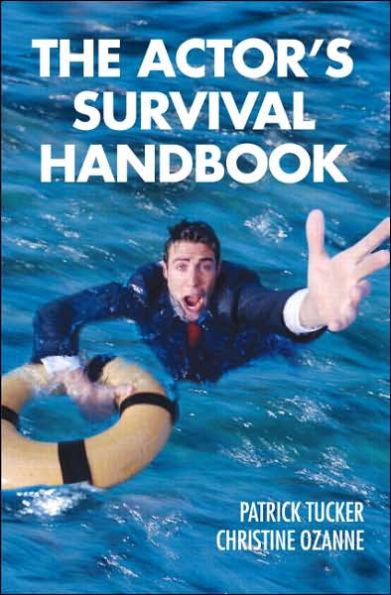 The Actor's Survival Handbook / Edition 1