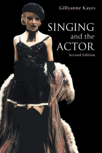 Singing and the Actor / Edition 2