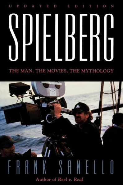 Spielberg: the Man, Movies, Mythology